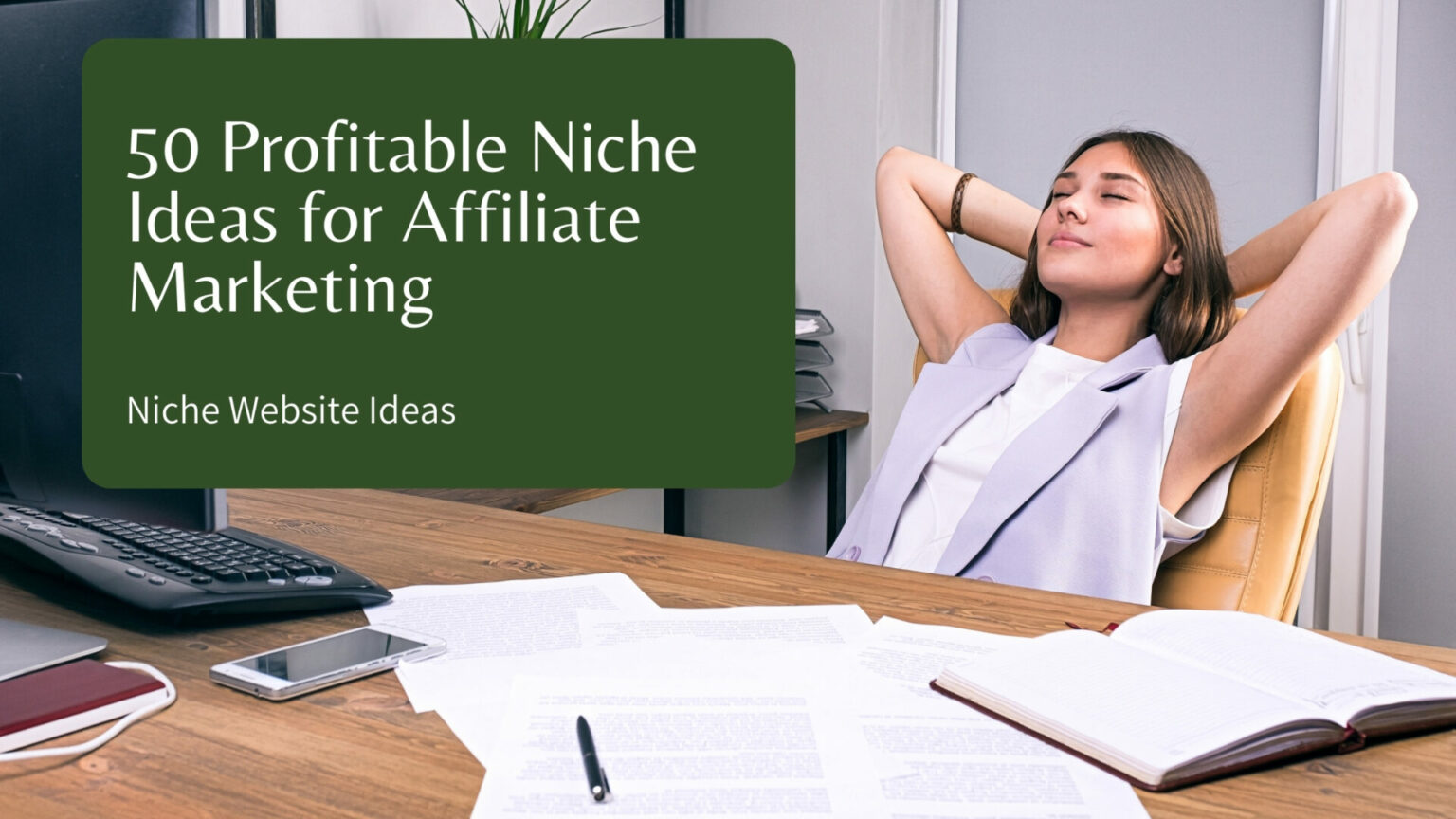 Niche Website Ideas 50 Profitable Niche Ideas For Affiliate Marketing