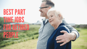 Best Part Time Jobs For Retired People | Best Affiliate Marketing Tools