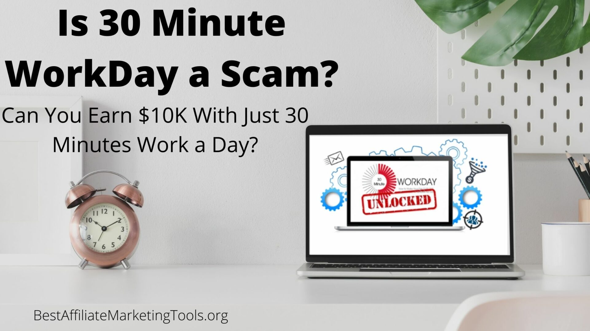 Is 30 Minute Workday a Scam