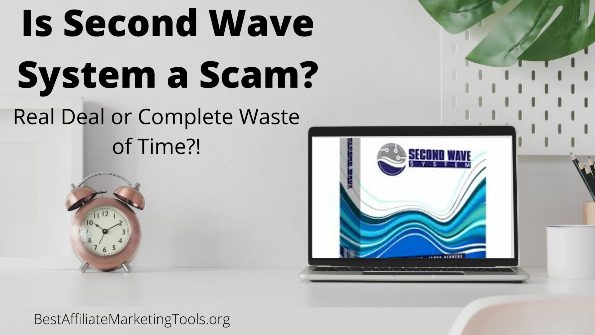 Is Second Wave System a Scam